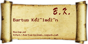 Bartus Kálmán névjegykártya